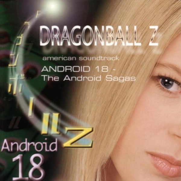 DragonBall Z Andriod 18 - The Android Sagas (Soundtrack from the TV Show) album cover