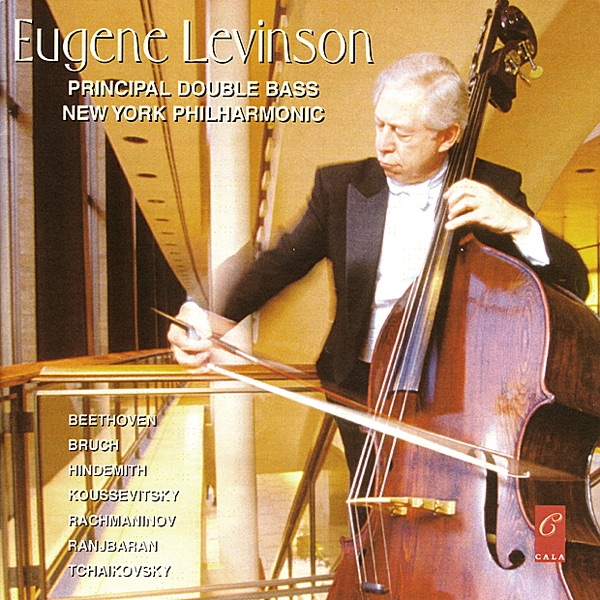 Eugene Levinson Plays Ranjbaran, Beethoven, Bruch, Hindemith, Koussevitsky, Tchaikovsky and Rachmani album cover