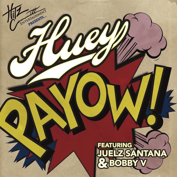 Payow! (feat. Juelz Santana & Bobby V.) - Single album cover