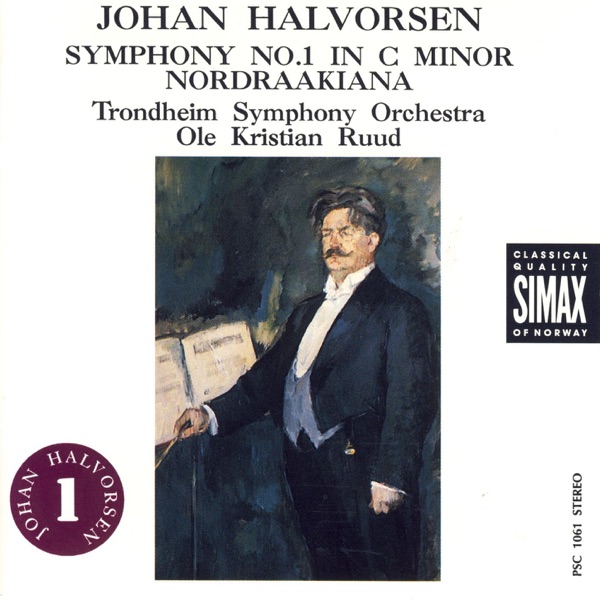 Halvorsen: Symphony No. 1 & Nordraakiana album cover