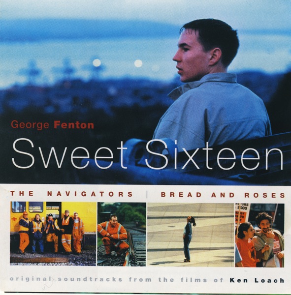 Sweet Sixteen / The Navigators / Bread and Roses (Original Soundtracks from the Films) album cover