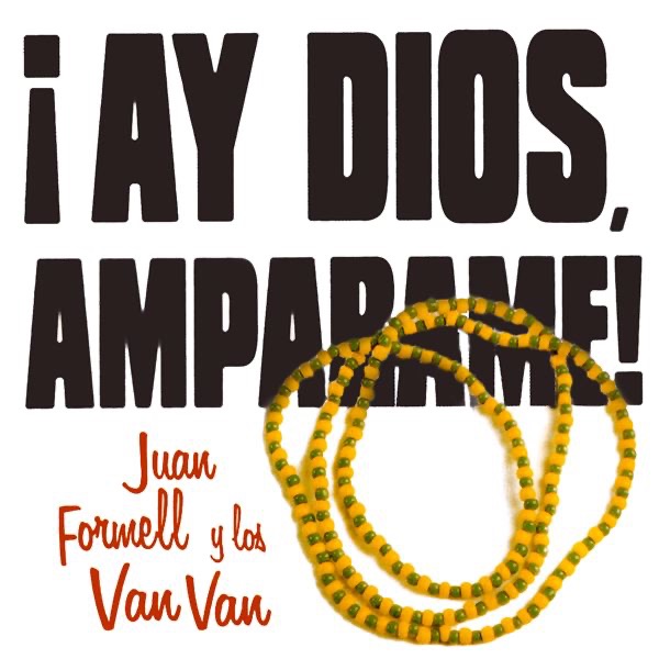 Juan Formell y Los Van Van Ay Dios Amparame album cover
