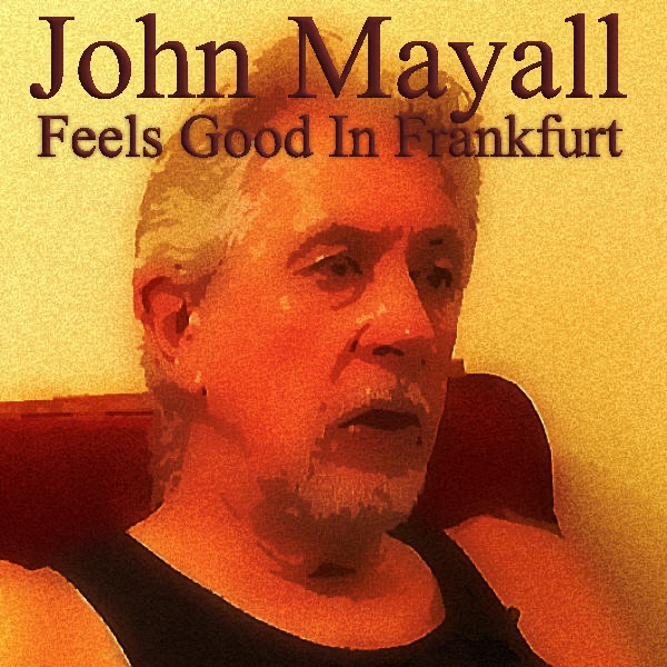 Feels Good In Frankfurt (Live In Frankfurt 17th May 1973) album cover