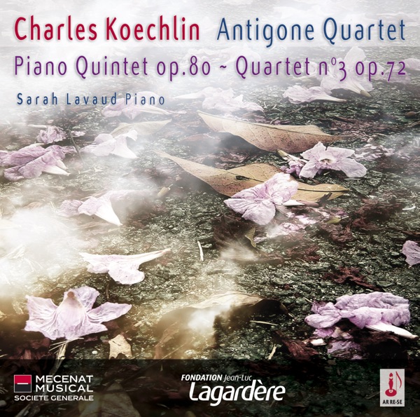 Charles Koechlin - Piano Quintet op.80 - Quartet n°3 op.72 album cover