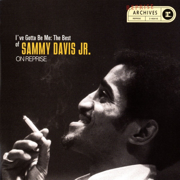 I've Gotta Be Me: The Best of Sammy Davis Jr. On Reprise album cover