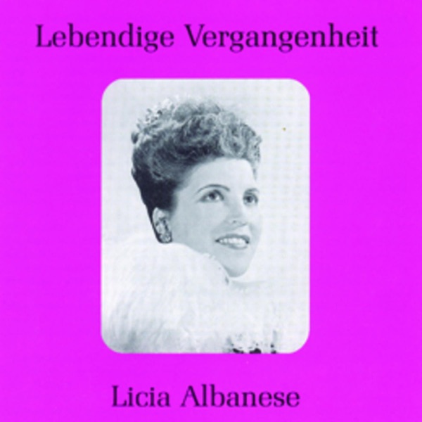 Lebendige Vergangenheit - Licia Albanese album cover