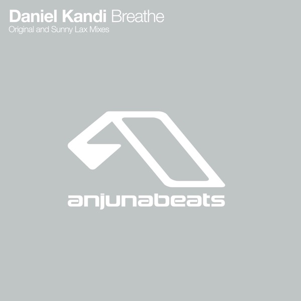 Anjunabeats Presents Daniel Kandi - Breathe - Single album cover
