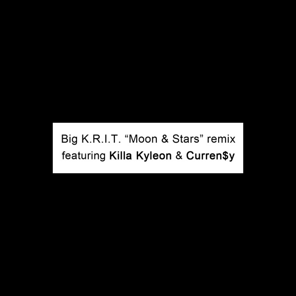 Moon & Stars (Remix) [feat. Killa Kyleon & Curren$y] - Single album cover