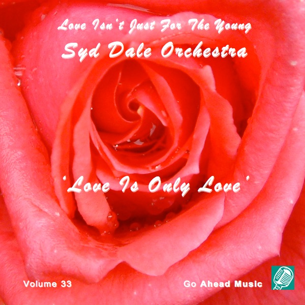 Love Isn't Just For The Young Volume 33 (Love Is Only Love) album cover
