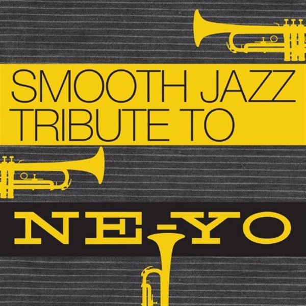 Ne-Yo Smooth Jazz Tribute album cover