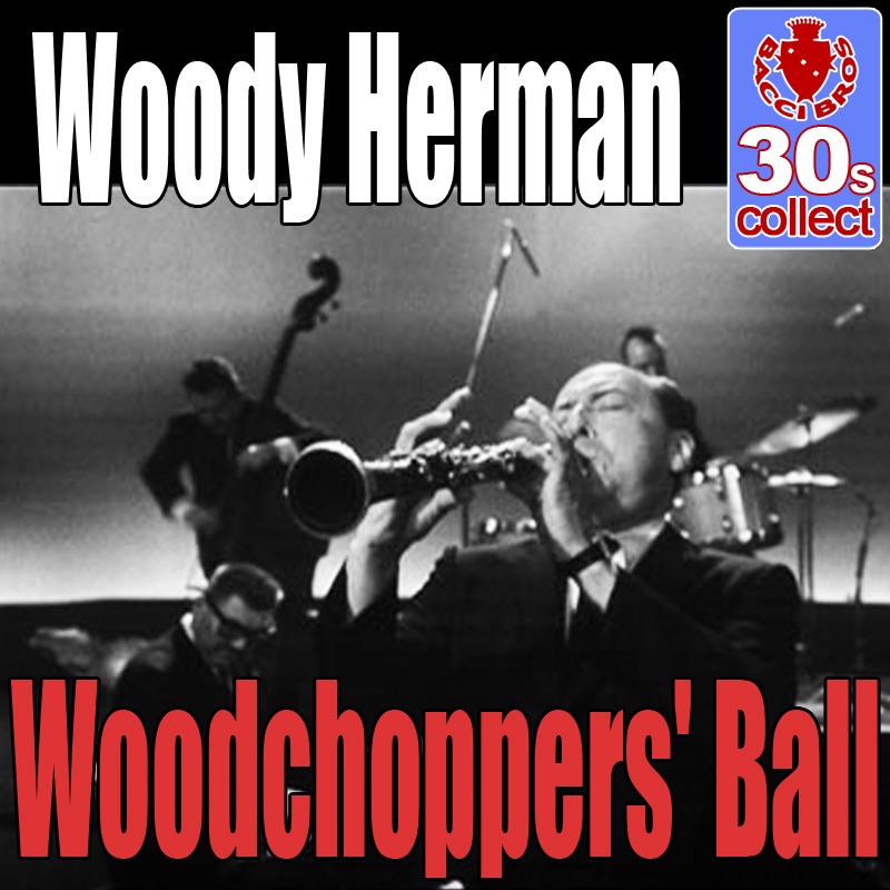 Woodchoppers' ball (Digitally Remastered) - Single album cover