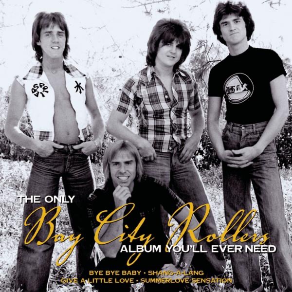 The Only Bay City Rollers Album You'll Ever Need album cover