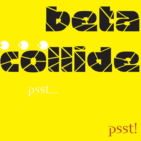 Beta Collide: Psst! album cover