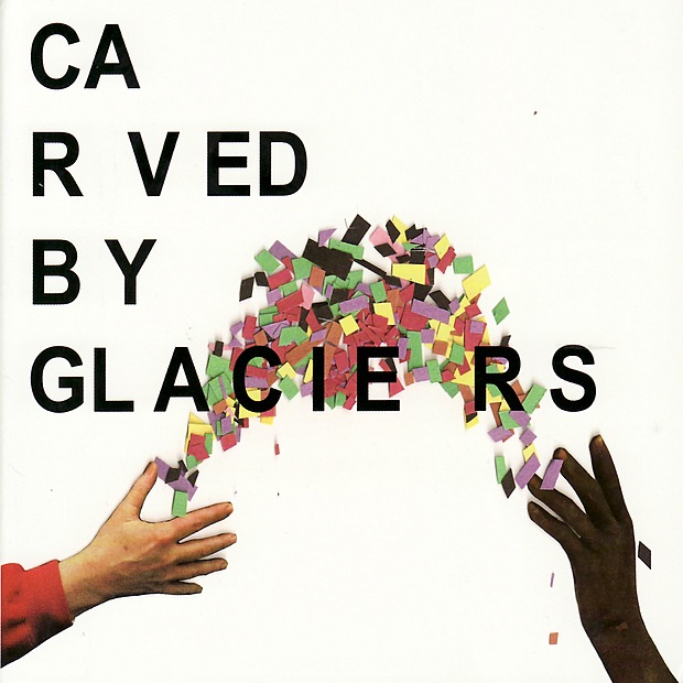 Carved By Glaciers album cover