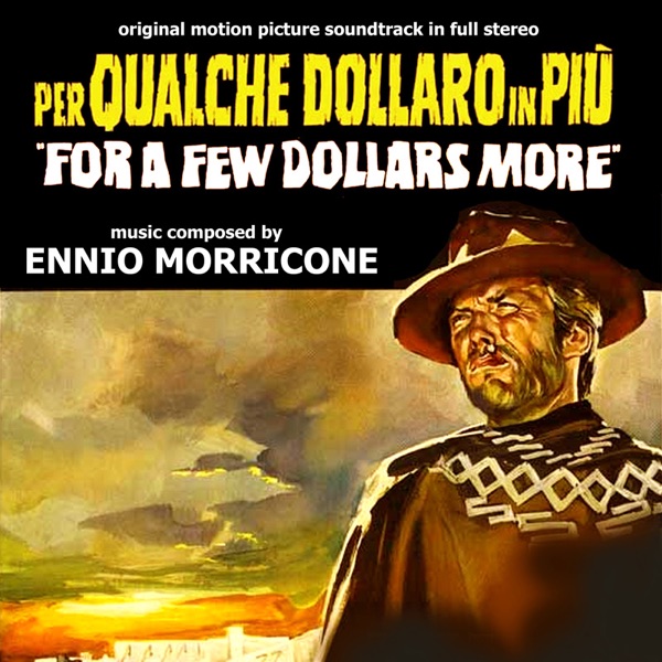 Per qualche dollaro in più - For A Few Dollars More (Original Motion Picture Soundtrack) album cover