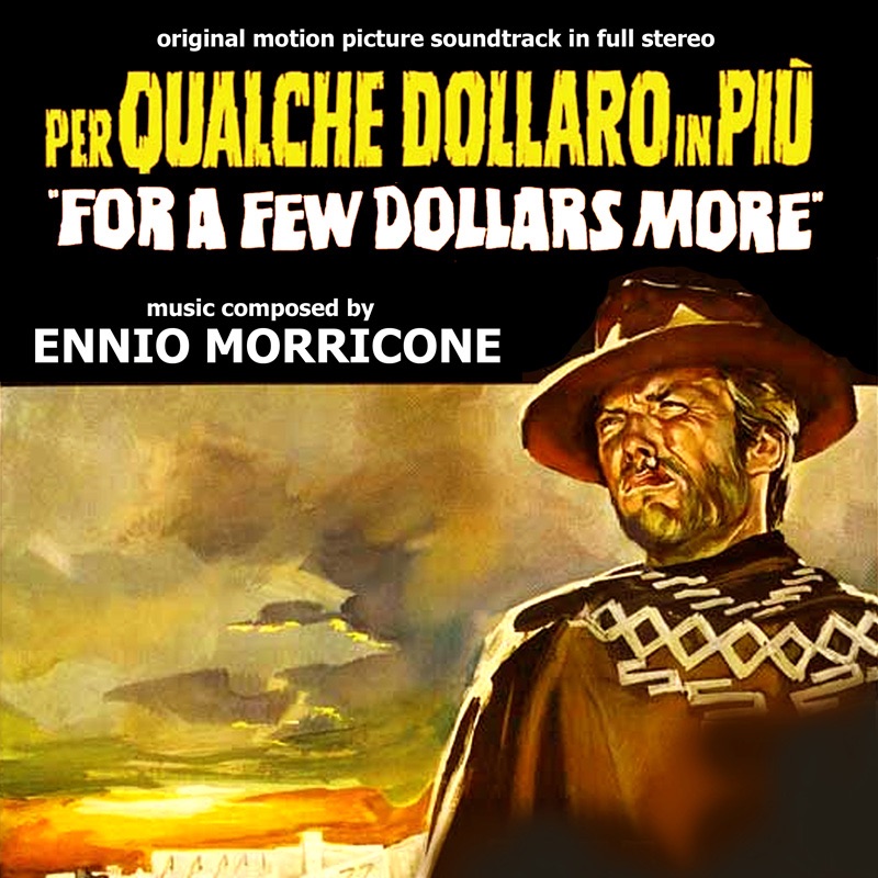 Per qualche dollaro in più - For A Few Dollars More (Original Motion Picture Soundtrack) album cover