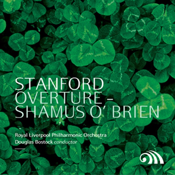 Stanford: Overture "Shamus O'Brien" album cover