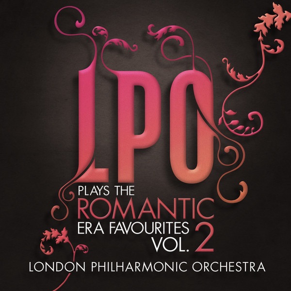 LPO plays the Romantic Era Favourites Vol. 2 album cover