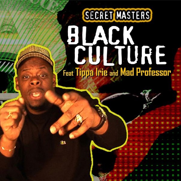 Black Culture (feat. Tippa Irie & Mad Professor) - Single album cover