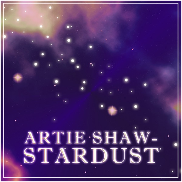 Artie Shaw - Stardust album cover
