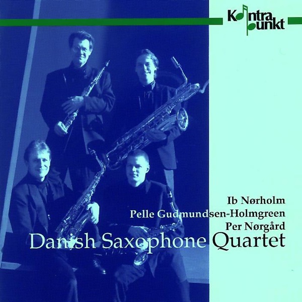 Nørholm, Nørgård, Gudmundsen-Holmgreen: Contemporary Works for Saxophone Quartet album cover