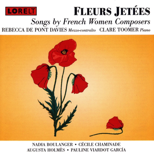 Fleurs Jetees Songs By French Women Composers album cover