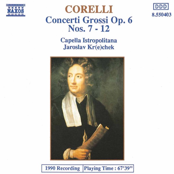 Corelli: Concerti Grossi, Op. 6, Nos. 7-12 album cover