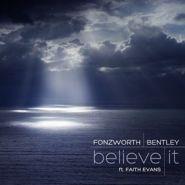 Believe It (feat. Faith Evans) - Single album cover