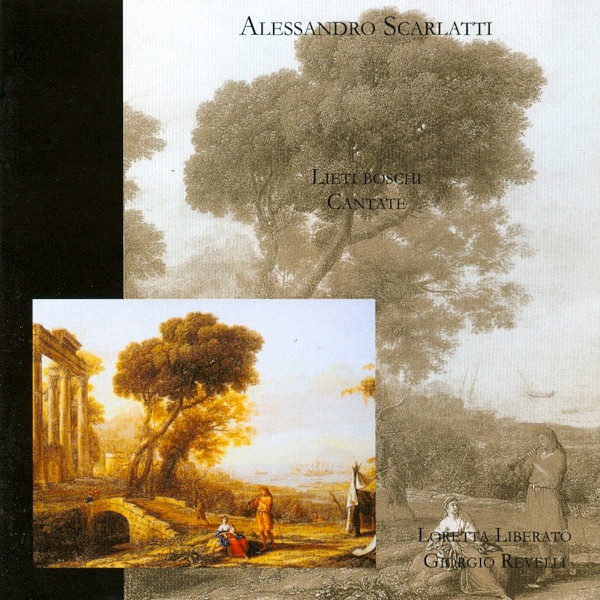 Alessandro Scarlatti: Lieti Boschi - Cantate (Prima Registrazione Assoluta) album cover