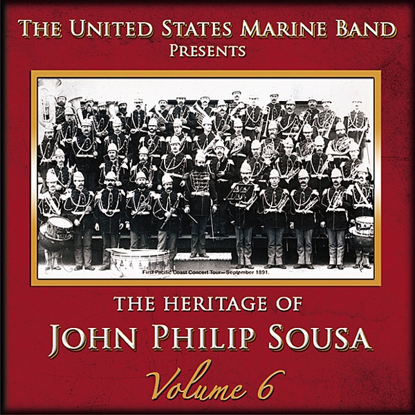 The Heritage of John Philip Sousa: Volume 6 album cover