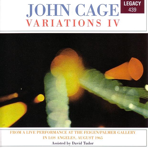 Cage: Variations IV - From a Live Performance at the Feigen/Palmer Gallery in Los Angeles, August 19 album cover