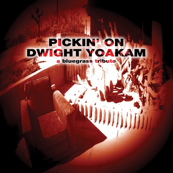 Pickin' On Dwight Yoakam album cover