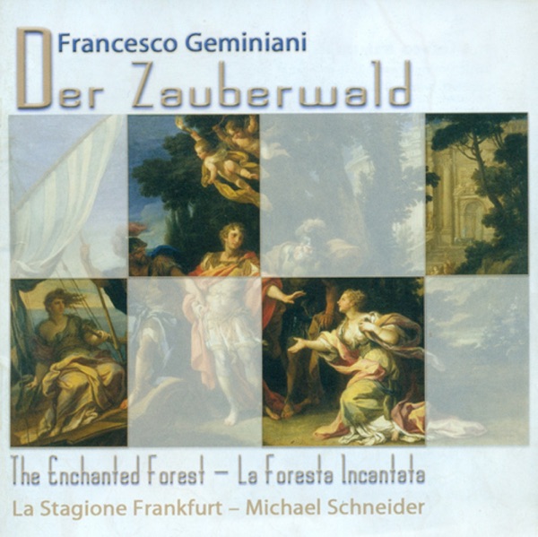 Geminiani: La foresta incantata; Concerti Grossi, Op. 7, Nos. 4, 6 album cover