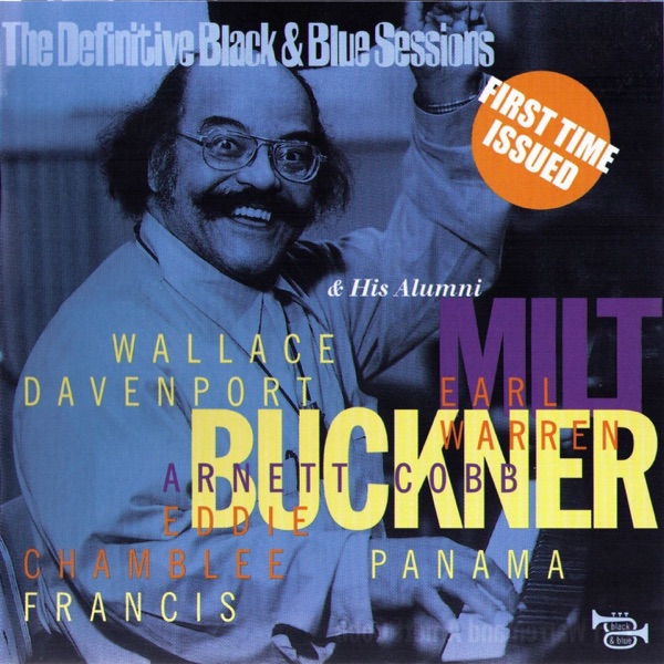 The Definitive Black & Blue Sessions: Milt Buckner and His Alumni (Paris - Toulouse 1976) album cover