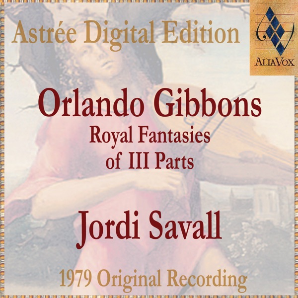 Orlando Gibbons: Royal Fantasies Of III Parts album cover