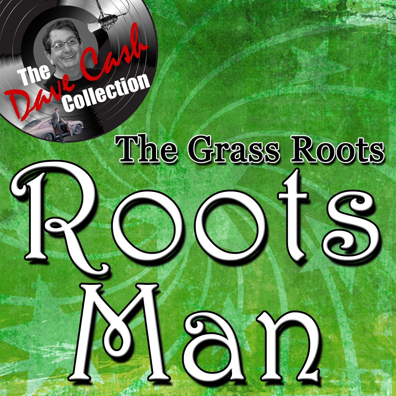Roots Man (The Dave Cash Collection) [Rerecorded] album cover