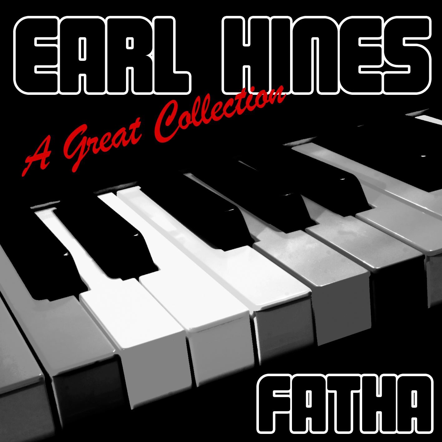 Earl Fatha Hines: A Great Collection album cover