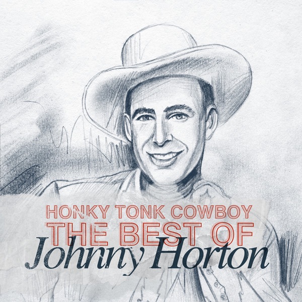 Honky Tonk Cowboy - The Best of Johnny Horton album cover