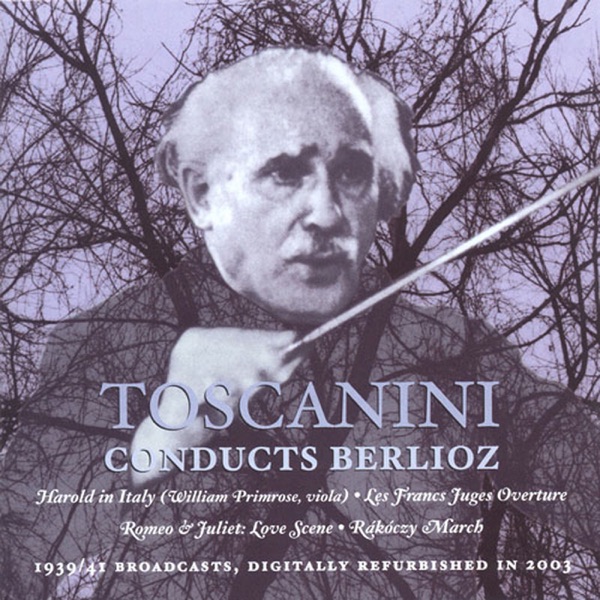 Berlioz: Harold in Italy - Les francs-juges - Love Scene from Romeo et Juliette - Rakoczy March (NBC album cover