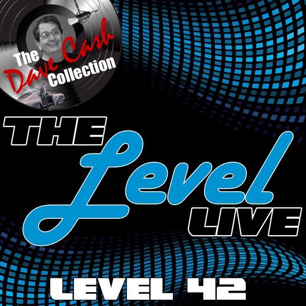 The Level Live (The Dave Cash Collection) album cover