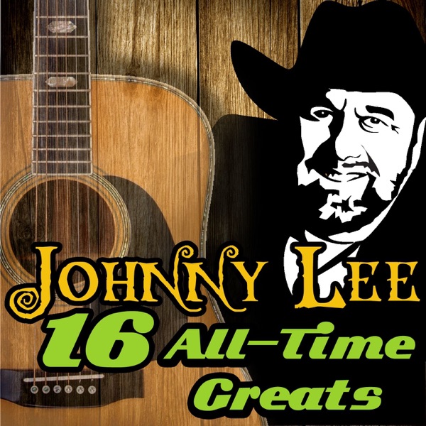 Johnny Lee: 16 All-Time Greats album cover