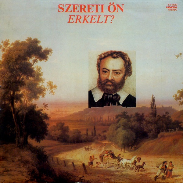 Szereti Ön? - Erkel Ferenc album cover