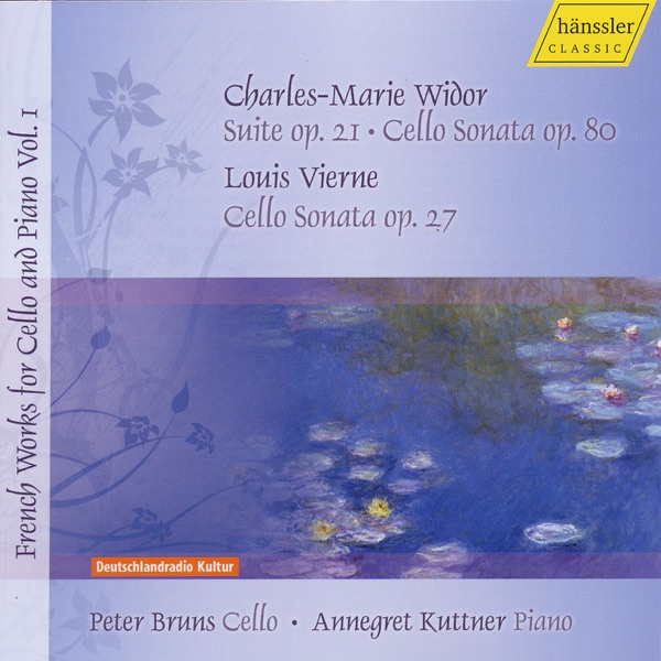 Widor, C.-M.: Cello Sonata - 3 Pieces - Vierne, L.: Cello Sonata (Bruns) (French Works for Cello and album cover