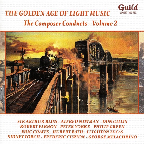 The Golden Age of Light Music: the Composer Conducts - Vol. 2 album cover