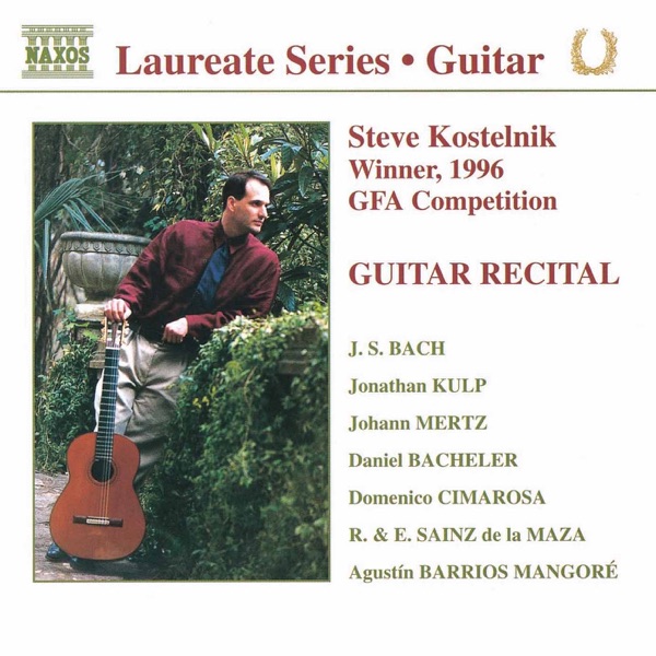 Guitar Recital: Steve Kostelnik album cover
