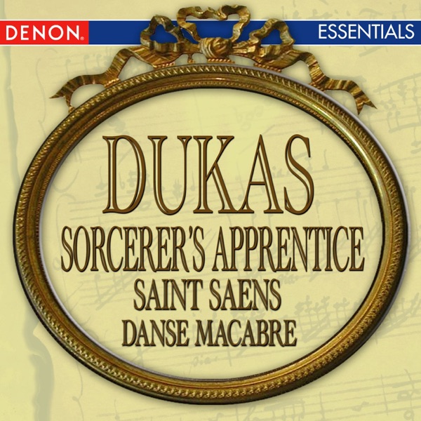Dukas: the Sorcerer's Apprentice - Saint-Saens: Danse Macabre album cover