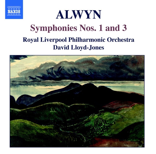 Alwyn: Symphonies No. 1 and 3 album cover