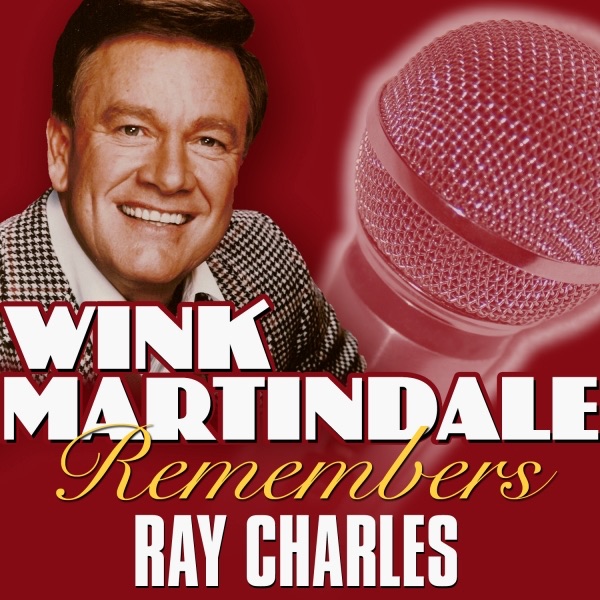 Wink Martindale Remembers Ray Charles album cover