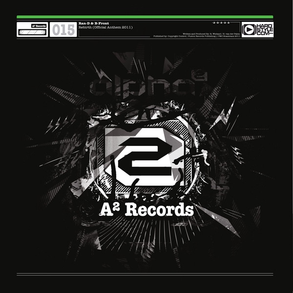 A2 Records 015 - Single (Rebirth (Official Rebirth Anthem 2011)) (feat. B-Front) album cover