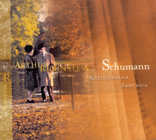 Schumann: Kreisleriana, Op. 16; Fantasia, Op. 17 (Rubinstein Collection, Vol. 52) album cover